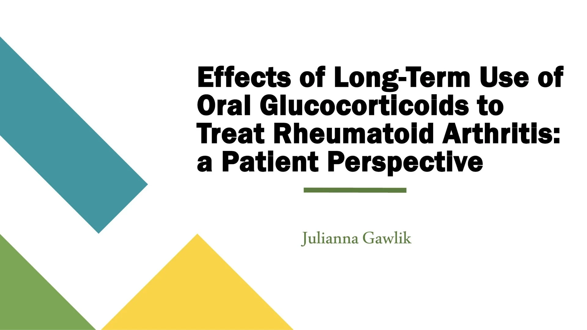 Slide 1: Effects of Long-Term Use of Oral Glucocorticoids to Treat Rheumatoid Arthritis: a Patient Perspective. A full description follows.