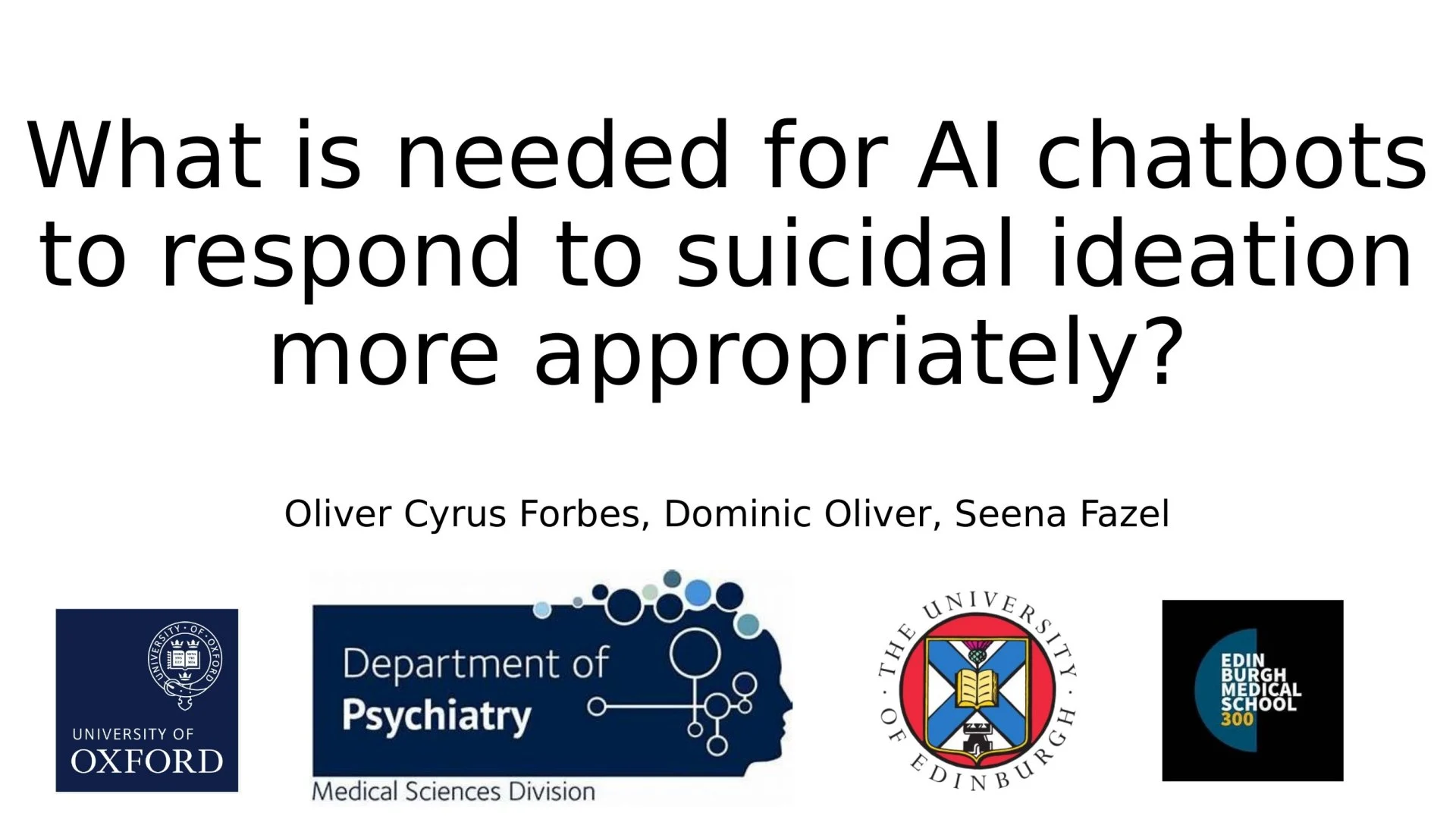 Slide 1: What is needed for AI chatbots to respond to suicidal ideation more appropriately?. A full description follows.