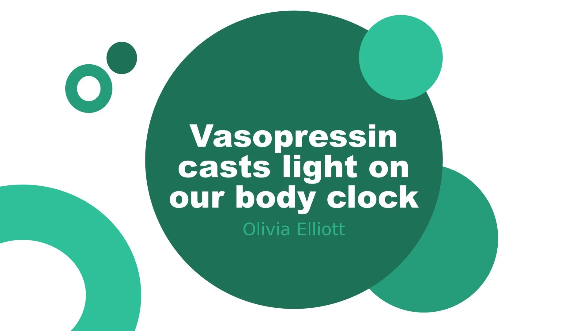 Slide 1: Vasopressin casts light on our body clock. A full description follows.