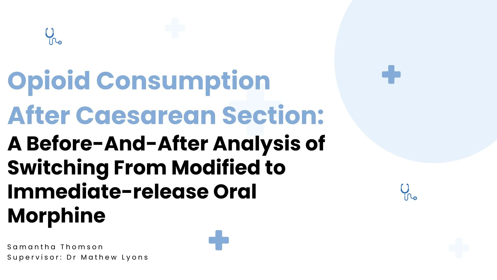 Slide 1: A Before-And-After Analysis of Switching From Modified to Immediate-release Oral Morphine. A full description follows.