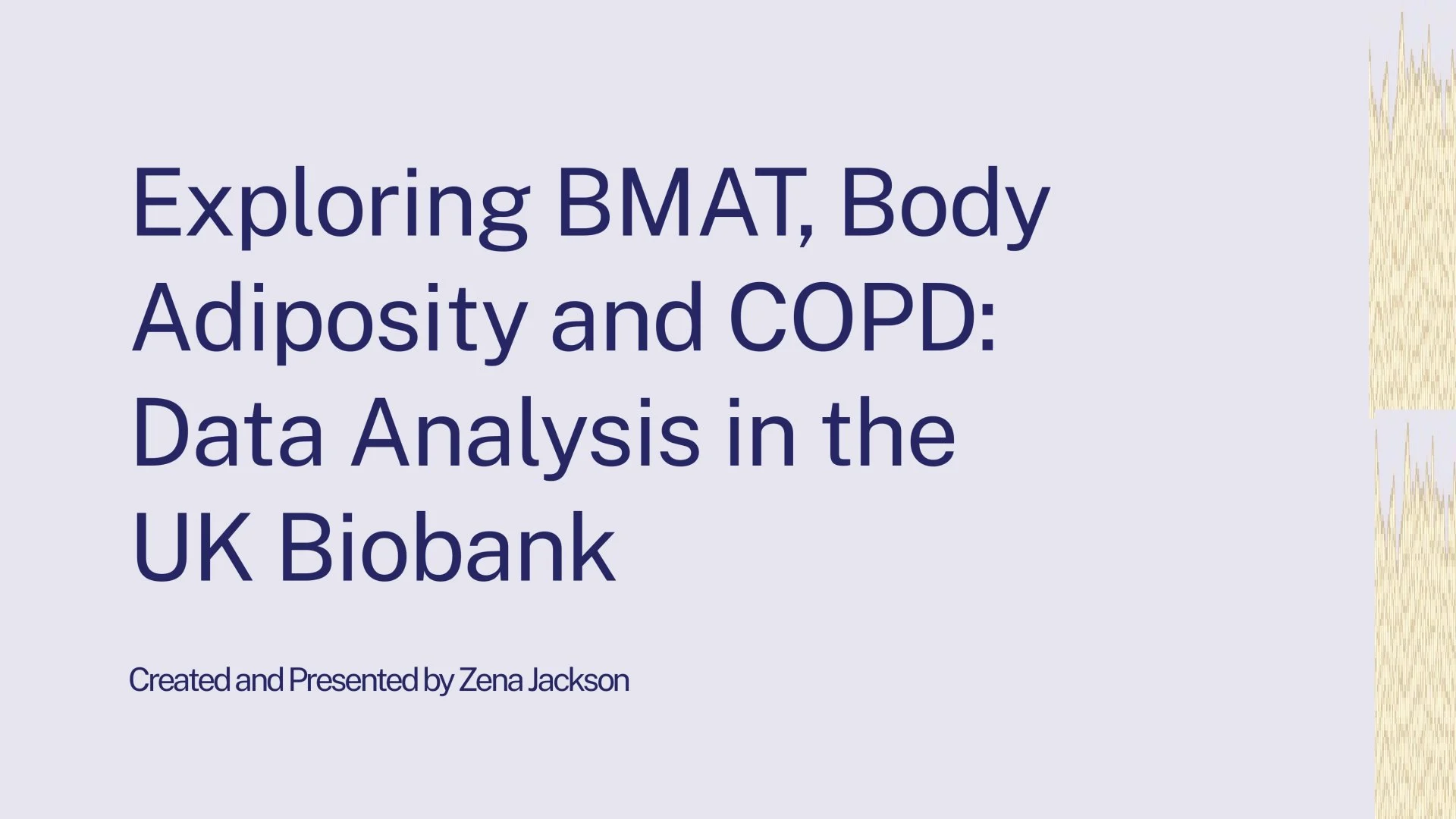 Slide 1: Exploring BMAT, Body Adiposity and COPD: Data Analysis in the UK Biobank. A full description follows.