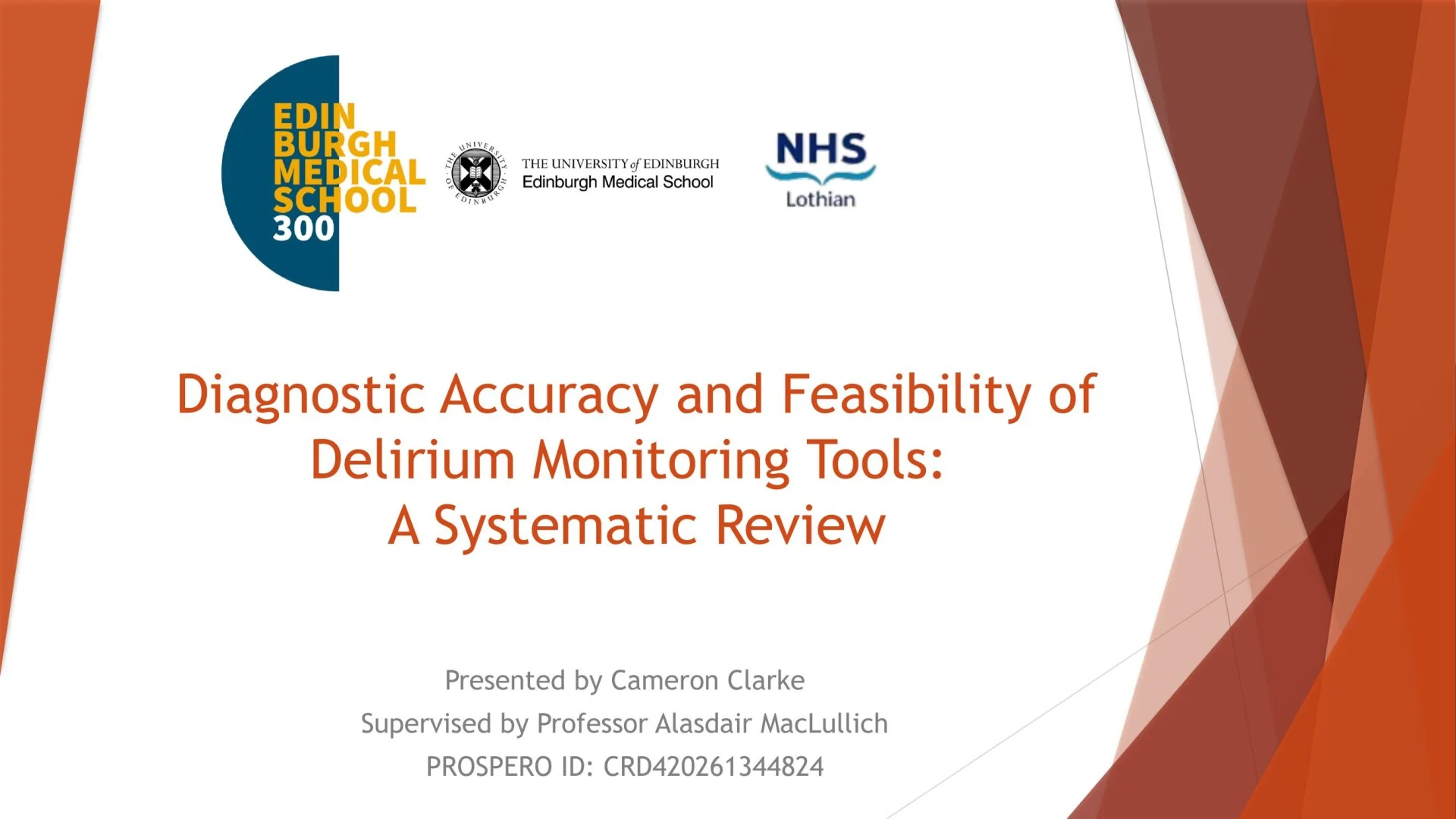 Slide 1: Diagnostic Accuracy and Feasibility of Delirium Monitoring Tools:. A full description follows.