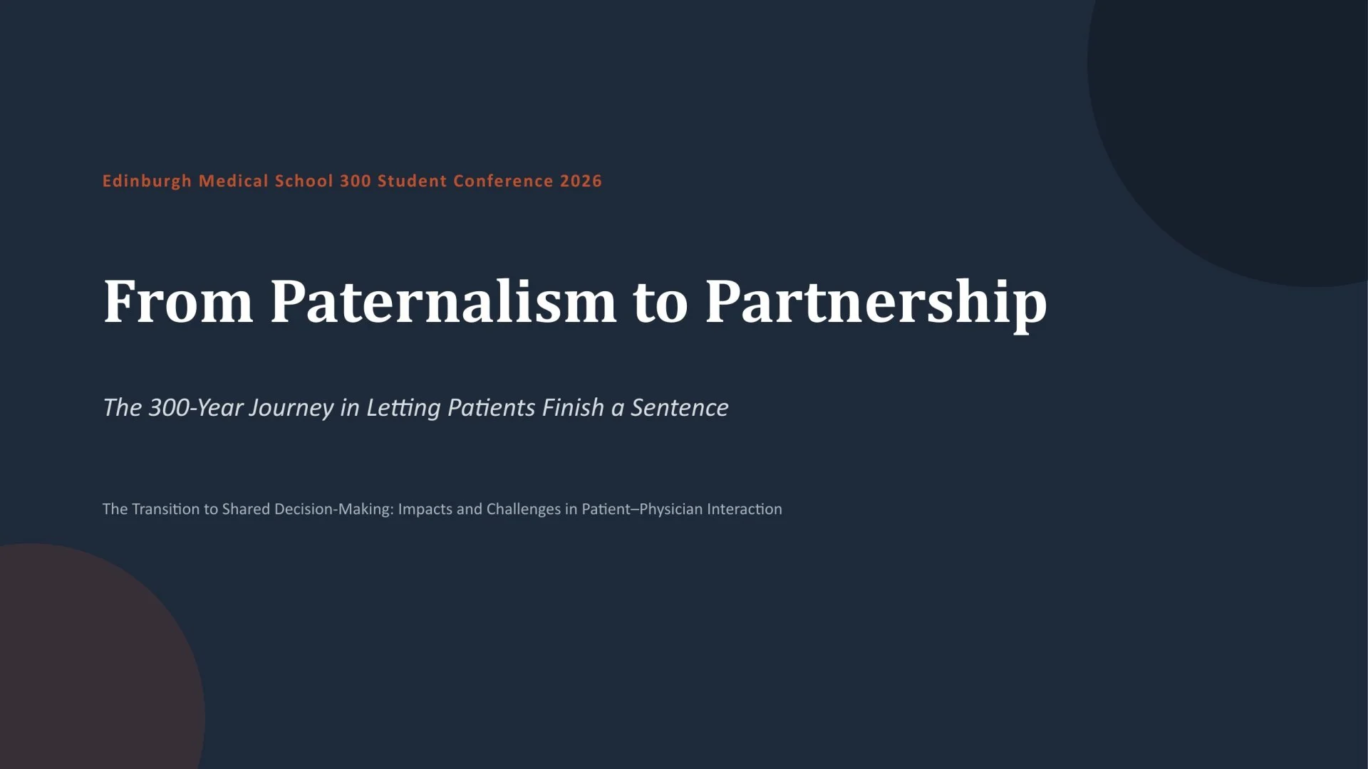 Slide 1: Edinburgh Medical School 300 Student Conference 2026. A full description follows.