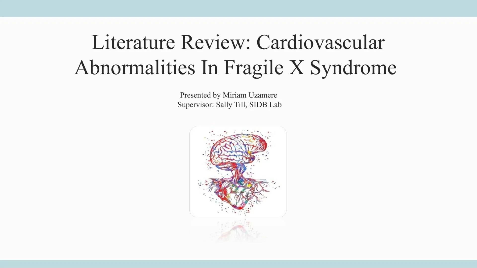Slide 1: Literature Review: Cardiovascular Abnormalities In Fragile X Syndrome. A full description follows.