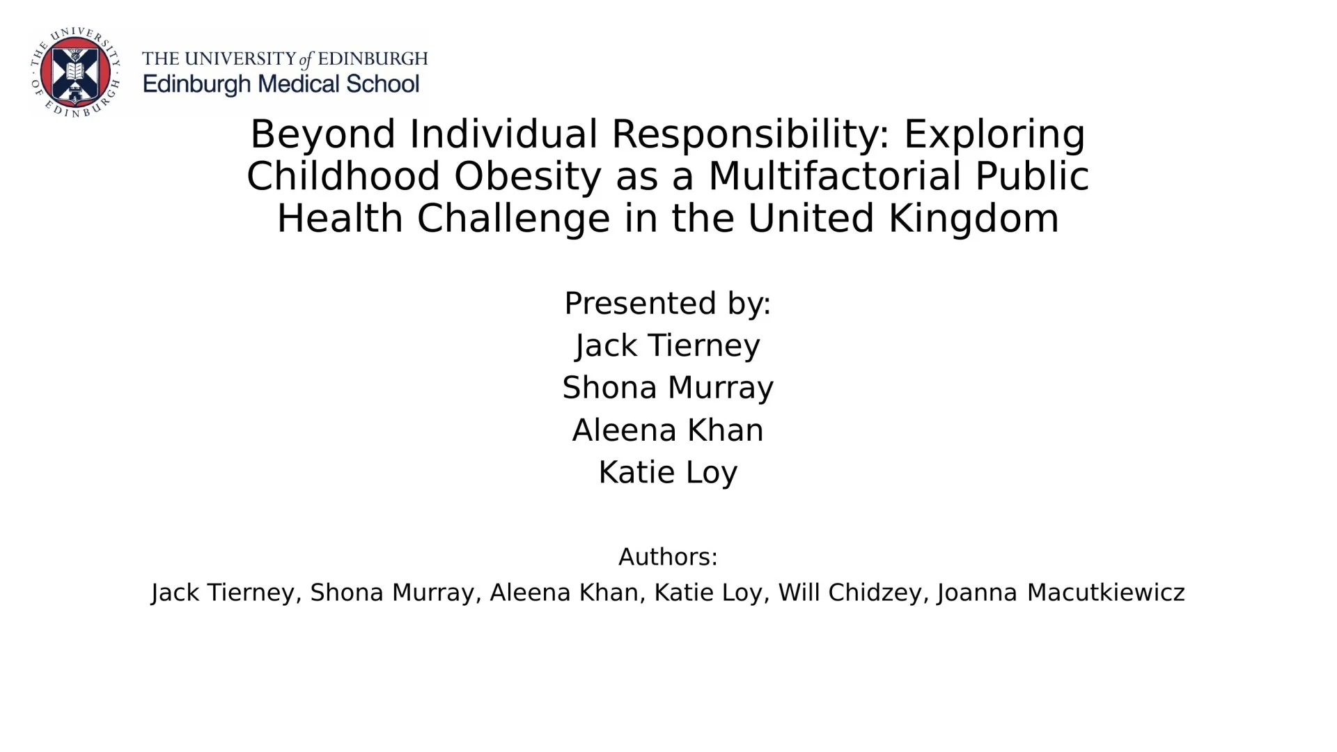 Slide 1: Beyond Individual Responsibility: Exploring Childhood Obesity as a Multifactorial Public Health Challenge in the United Kingdom. A full description follows.